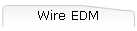 Wire EDM