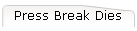 Press Break Dies